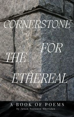 "Cornerstone For The Ethereal" 'n Boek van gedigte deur Janan Tostevin-Sheridan